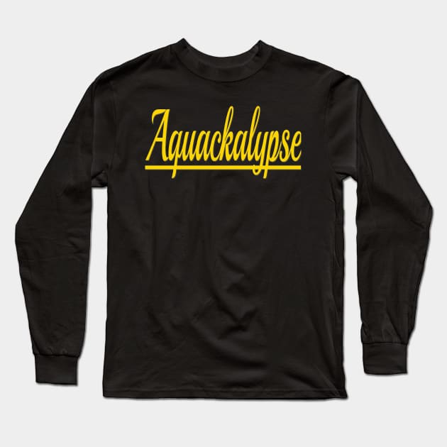 Aquackalypse Long Sleeve T-Shirt by Wakingdream